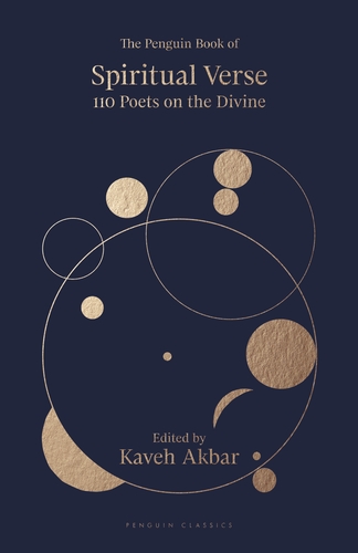 Book cover: The Penguin Book of Spiritual Verse by Kaveh Akbar