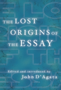 Lost Origins of the Essay