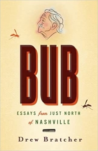 Bub: Essays from Just North of Nashville book cover