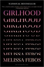 Book cover: Girlhood by Melissa Febos