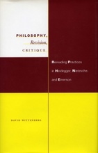 Philosophy, Revision, Critique: Rereading Practices in Heidegger, Nietzsche, and Emerson book cover