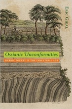 Ossianic Unconformities: Bardic Poetry in the Industrial Age